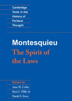 [Great Books in Philosophy 01] • Montesquieu · the Spirit of the Laws (Cambridge Texts in the History of Political Thought)